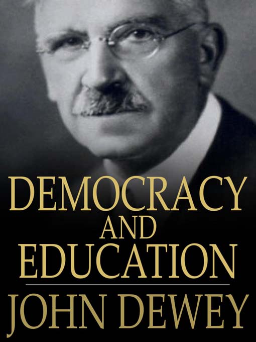 Title details for Democracy and Education by John Dewey - Available